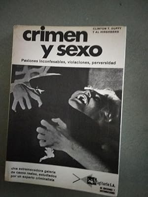 Image du vendeur pour Crimen y sexo. Pasiones inconfesables, violaciones, perversidad mis en vente par Comprococo