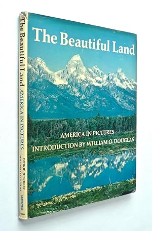 THE BEAUTIFUL LAND - AMERICA IN PICTURES
