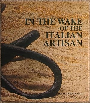 In the Wake of the Italian Artisan - The Traces of Material Culture