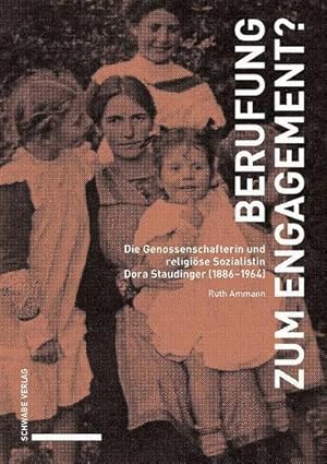 Bild des Verkufers fr Berufung zum Engagement? : Die Genossenschafterin und religise Sozialistin Dora Staudinger (1886-1964). zum Verkauf von AHA-BUCH GmbH