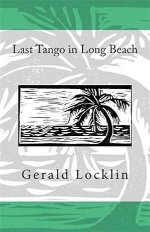 Image du vendeur pour Last Tango in Long Beach mis en vente par GreatBookPrices