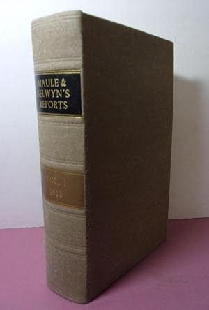 Image du vendeur pour Maule & Selwyn?s Reports of Cases Argued & Determined Volume 1 1814 rebound mis en vente par Devils in the Detail Ltd