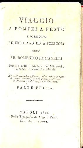 Viaggio a Pompei a Pesto e di ritorno ad Ercolano ed a Pozzuoli dell'ab. Domenico Romanelli. . Pa...