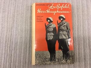 Seller image for Zu Befehl, Herr Hauptmann. Erzhlungen aus dem Schweizer Grenzdienst for sale by Genossenschaft Poete-Nscht