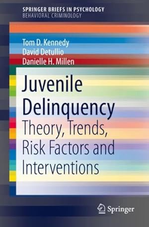 Immagine del venditore per Juvenile Delinquency : Theory, Trends, Risk Factors and Interventions venduto da GreatBookPrices