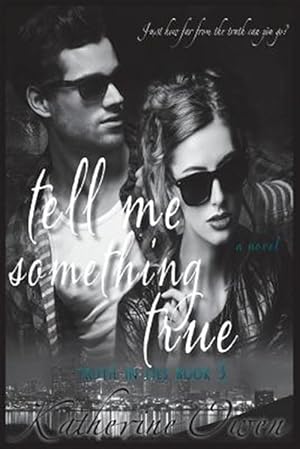 Imagen del vendedor de Tell Me Something True a la venta por GreatBookPrices