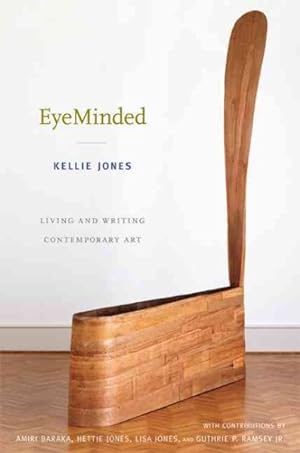 Seller image for Eyeminded : Living and Writing Contemporary Art for sale by GreatBookPrices