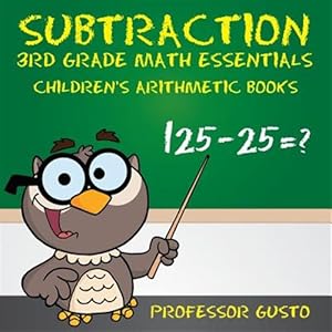 Seller image for Subtraction 3rd Grade Math Essentials Children's Arithmetic Books for sale by GreatBookPrices