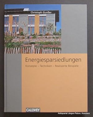 Imagen del vendedor de Energiesparsiedlungen. Konzepte, Techniken, realisierte Beispiele. Mnchen, Callwey, 2000. Fol. Mit zahlreichen, teils farbigen Abbildungen. 159 S. Or.-Pp. (ISBN 3766714287). a la venta por Jrgen Patzer