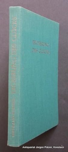 Bild des Verkufers fr Eroberung des Glcks. Neue Wege zu einer besseren Lebensgestaltung. bersetzt von Magda Kahn. Darmstadt, Holle, 1951. 216 S. Or.-Lwd. zum Verkauf von Jrgen Patzer