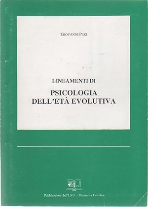 Immagine del venditore per Lineamenti di psicologia dell'eta' evolutiva - Giovanni Peri venduto da libreria biblos