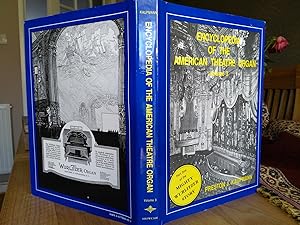 Seller image for Encyclopedia of the American Theatre Organ Volume 3 Part One of the Mighty Wurlitzer Story for sale by Chris Phillips