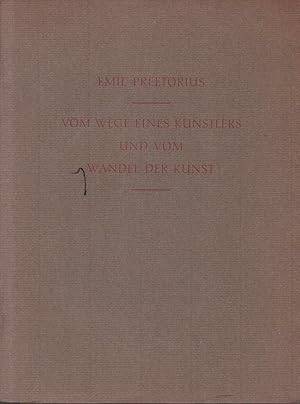 Seller image for Vom Wege eines Knstlers und vom Wandel der Kunst for sale by Graphem. Kunst- und Buchantiquariat