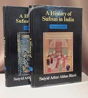 A history of Sufism in India. Vol. I. Early Sufism and its history in India to AD 1600. Vol. II. ...