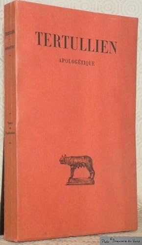 Bild des Verkufers fr Apologtique. Texte tabli et traduit par Jean-Pierre avec la collaboration de Albert Severyns. Troisime tirage. Collection des Universits de France, publie sous le patronage de l'Association Guillaume Bud. zum Verkauf von Bouquinerie du Varis