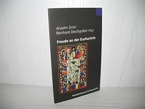 Seller image for Freude an der Eucharistie: Meditative Zugnge zur Feier des Herrenmahles. for sale by buecheria, Einzelunternehmen