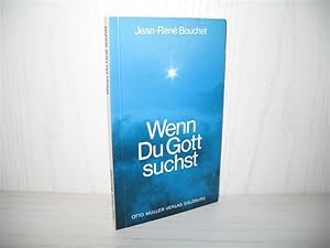 Image du vendeur pour Wenn du Gott suchst: Wege zum Vater. Aus d. Franz. von Michael Marsch; mis en vente par buecheria, Einzelunternehmen