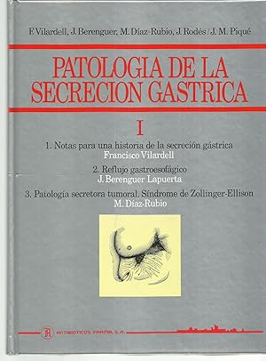 Patologia de la secreción gastrica Volumenes I y II