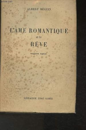 Seller image for L'me romantique et le rve- Essai sur le romantisme Allemand et la posie franaise for sale by Le-Livre