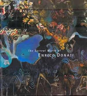 The Surreal World of Enrico Donati. (Exhibition: Fine Arts Museums of San Francisco, de Young Mus...