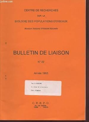 Bild des Verkufers fr Bulletin de Liaison n22 : Bilans et rsultats du baguage en France dans les territoires d'Outre-Mer et en Afrique tropicale en 1988. zum Verkauf von Le-Livre