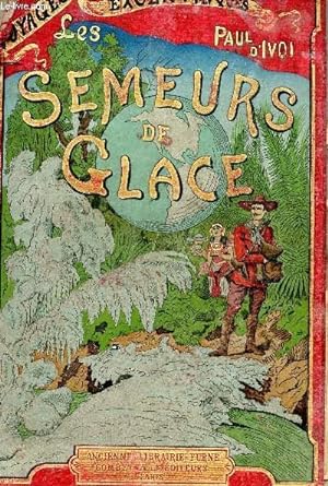 Imagen del vendedor de Voyages excentriques les semeurs de glace a la venta por Le-Livre