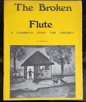 The Broken Flute A Caribbean Story For Children