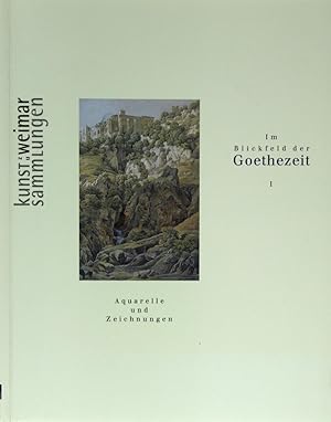 Bild des Verkufers fr Aquarelle und Zeichnungen aus dem Bestand der Kunstsammlungen zu Weimar. zum Verkauf von Schsisches Auktionshaus & Antiquariat