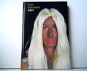 Olaf Breuning - Ugly. Englische Ausgabe.