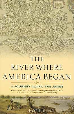 Seller image for The River Where America Began: A Journey Along the James (Paperback or Softback) for sale by BargainBookStores