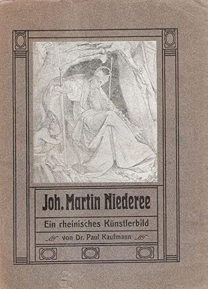 Johann Martin Niederee. Ein rheinisches Künstlerbild. (Studien zur deutschen Kunstgeschichte ; H....