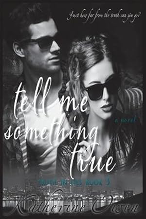 Seller image for Tell Me Something True for sale by GreatBookPrices