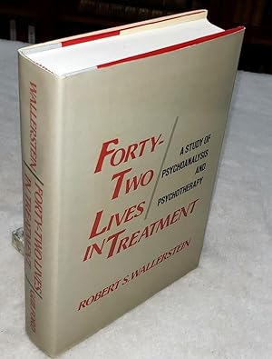 Forty-two Lives in Treatment: A Study of Psychoanalysis and Psychotherapy