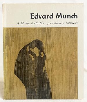 Edvard Munch: A Selection of His Prints from American Collections