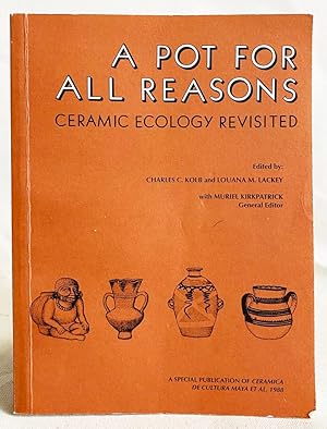 A Pot for All Reasons: Ceramic Ecology Revisited