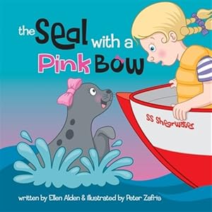 Seller image for Seal With a Pink Bow : A Picture Book for Young Kids to Explore Their Imagination for sale by GreatBookPrices