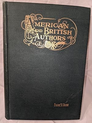 AMERICAN AND BRITISH AUTHORS: A TEXT-BOOK ON LITERATURE