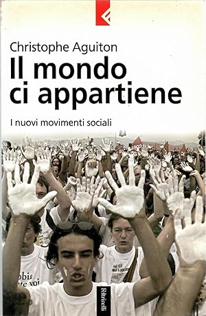 Il mondo ci appartiene. I nuovi movimenti sociali