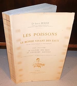 LES POISSONS ET LE MONDE VIVANT DES EAUX études ichthyologiques et philosophiques (tome 9) ; La c...