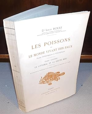 LES POISSONS ET LE MONDE VIVANT DES EAUX études ichthyologiques et philosophiques (tome 6) ; Le l...