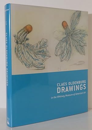 Seller image for CLAES OLDENBURG DRAWINGS IN THE WHITNEY MUSEUM OF AMERICAN ART: Claes Oldenburg Drawings, 1959-1977 Claes Oldenburg with Coosje Van Bruggen Drawings, 1992-1998 for sale by Evolving Lens Bookseller