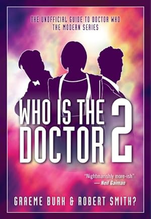 Seller image for Who Is the Doctor 2 : The Unofficial Guide to Doctor Who for sale by GreatBookPricesUK