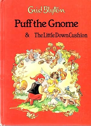 Seller image for Puff the Gnome & The Little Down Cushion for sale by Book Booth