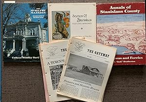 [Three Titles, plus additons] The Annals of Stanislaus County, Volume 1: River Towns and Ferries;...