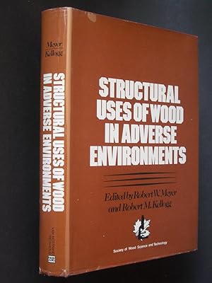 Structural Uses of Wood in Adverse Environments