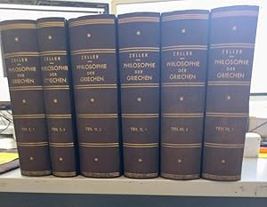 Die Philosophie der Griechen in ihrer geschichtlichen Entwicklung. 3 Teile in 6 Bänden.