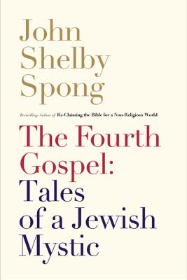 Imagen del vendedor de The Fourth Gospel: Tales of a Jewish Mystic (Paperback or Softback) a la venta por BargainBookStores