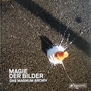 Magie der Bilder. Das Magnum Archiv.