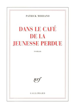 Seller image for Dans le cafe de la jeunesse perdue for sale by JP Livres