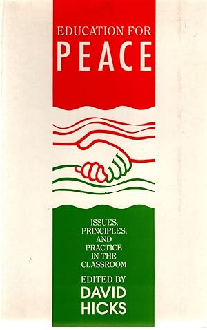Imagen del vendedor de Education for Peace: Issues, Principles, and Practice in the Classroom. a la venta por nika-books, art & crafts GbR